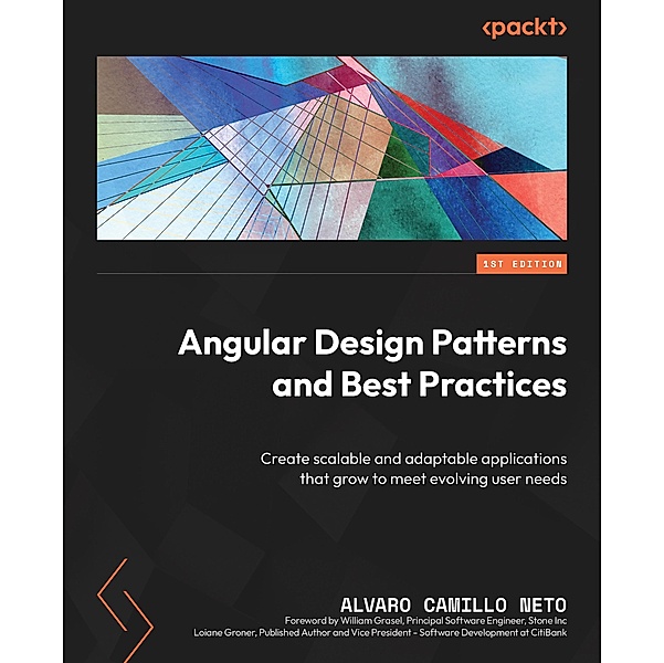 Angular Design Patterns and Best Practices, Alvaro Camillo Neto