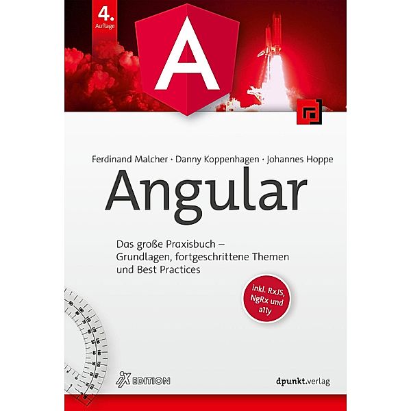 Angular / iX Edition, Ferdinand Malcher, Danny Koppenhagen, Johannes Hoppe