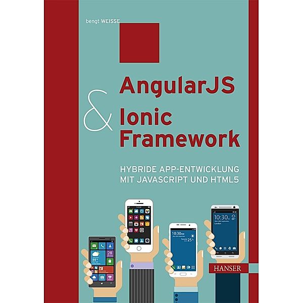 AngularJS & Ionic Framework, Bengt Weiße