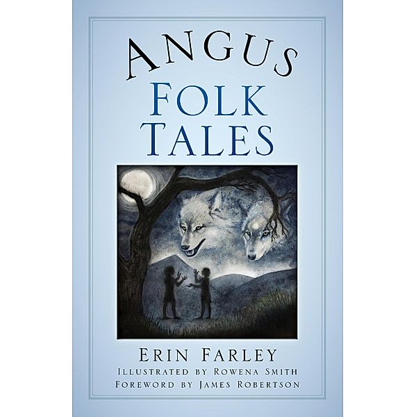 Angus Folk Tales, Erin Farley