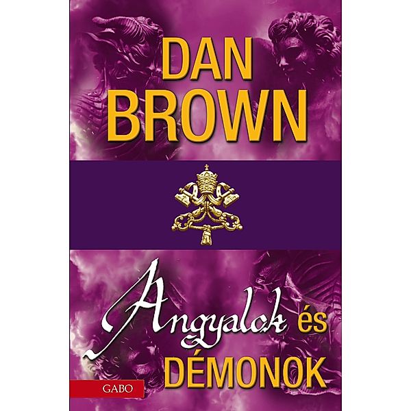 Angyalok és démonok / Robert Langdon Bd.1, Dan Brown