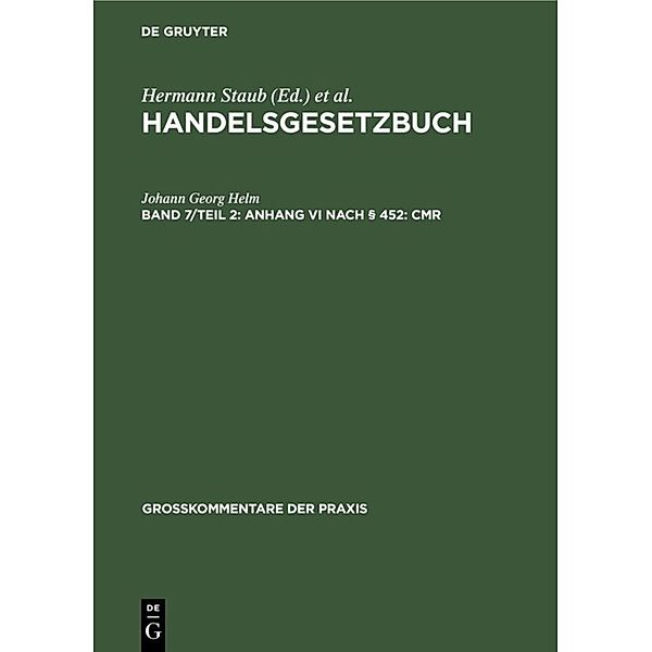 Anhang VI nach § 452: CMR, Johann Georg Helm