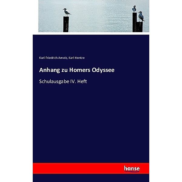 Anhang zu Homers Odyssee, Karl Friedrich Ameis, Karl Hentze