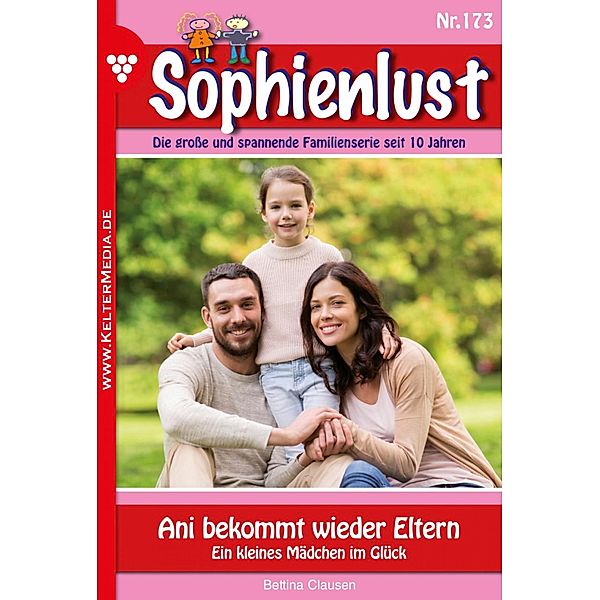 Ani bekommt wieder Eltern / Sophienlust Bd.173, Bettina Clausen