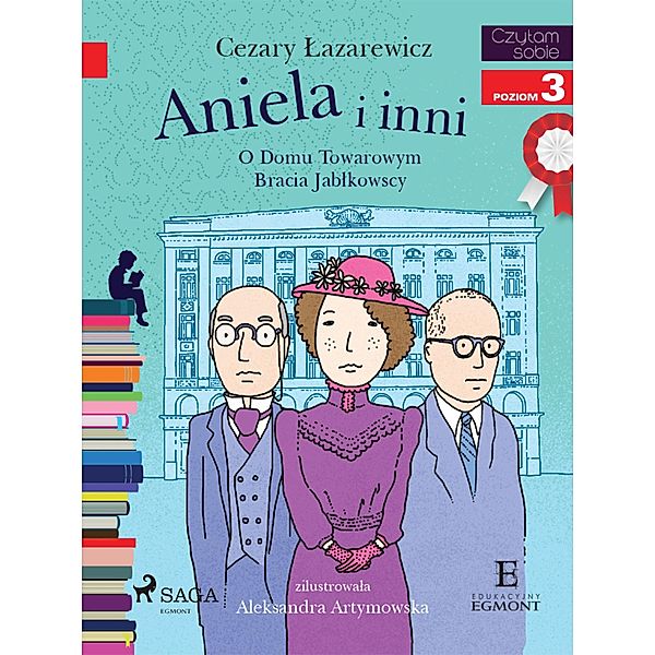 Aniela i inni - O Domu Towarowym Jablkowskich / I am reading - Czytam sobie, Cezary Lazarewicz