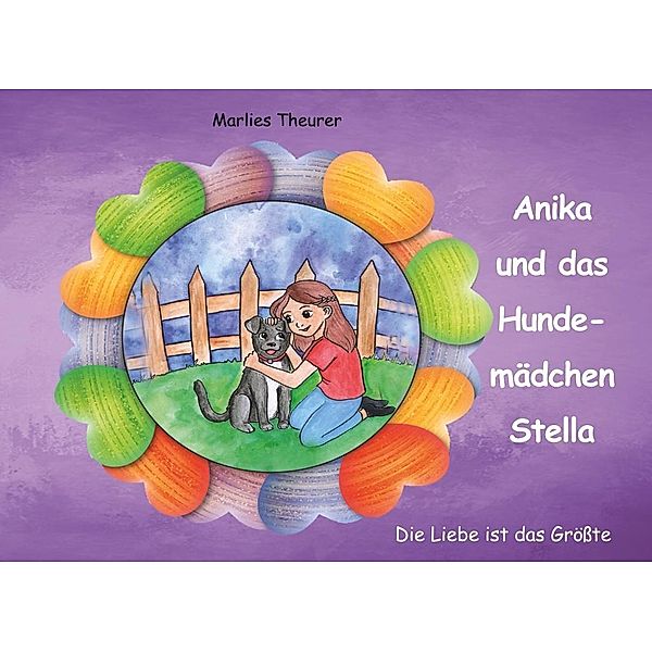 Anika und das Hundemädchen Stella, Marlies Theurer