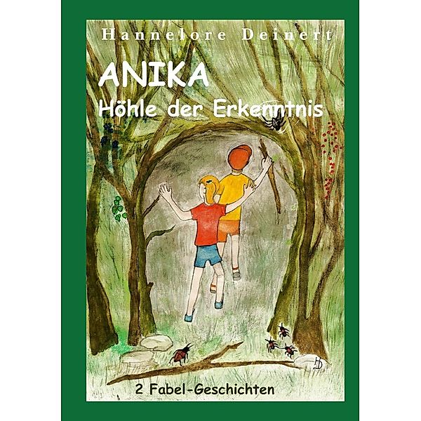 Anika und die Höhle der Erkenntnis, Hannelore Deinert