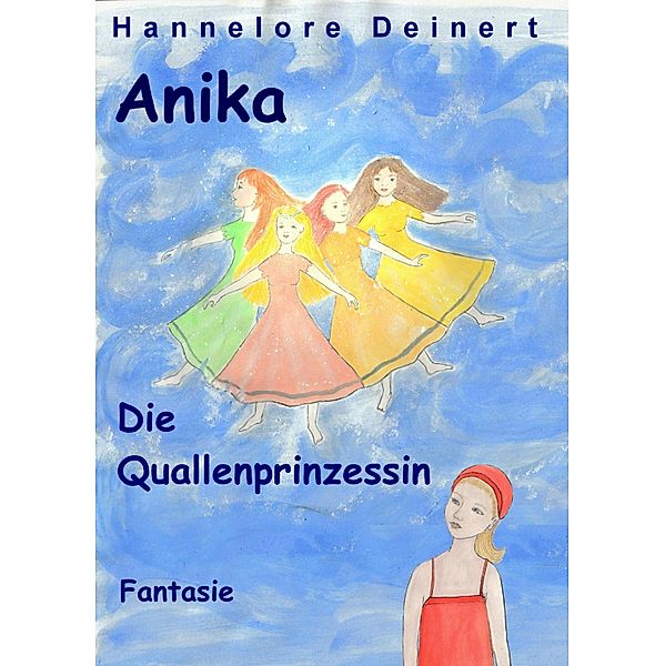 Anika und die Quallenprinzessin, Hannelore Deinert