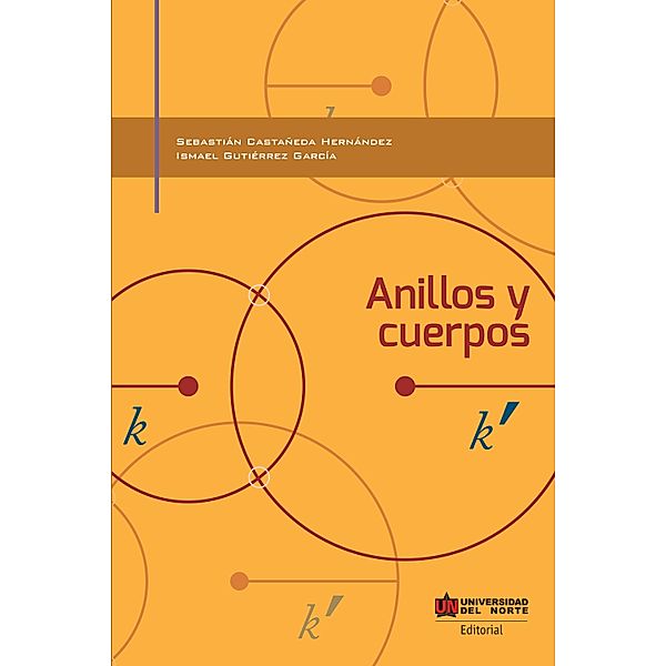 Anillos y cuerpos, Ismael Gutiérrez, Sebastián Castañeda