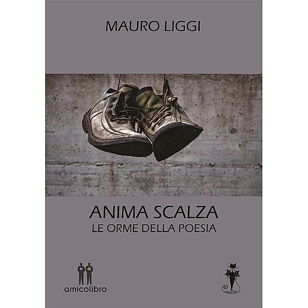 Anima scalza, Mauro Liggi