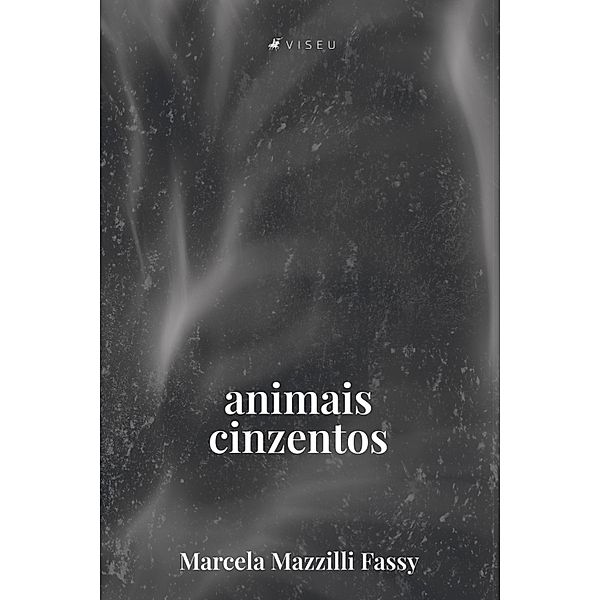 Animais cinzentos, Marcela Mazzilli Fassy