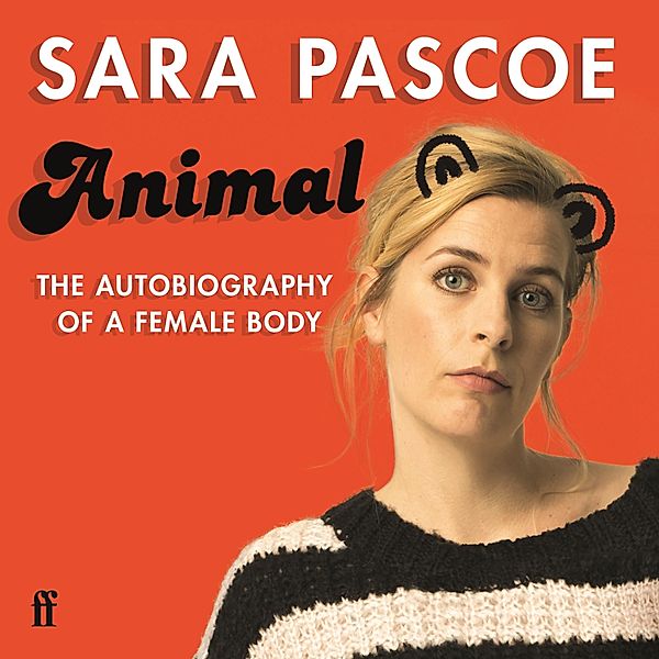 Animal, Sara Pascoe