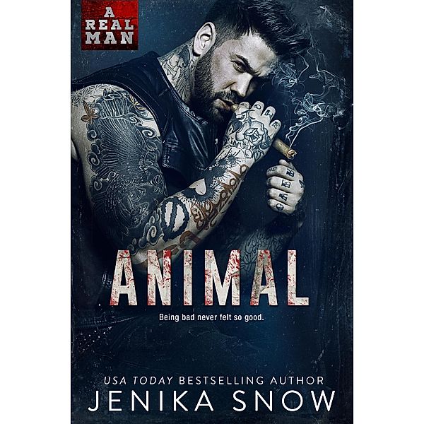 Animal (A Real Man, #15) / A Real Man, Jenika Snow