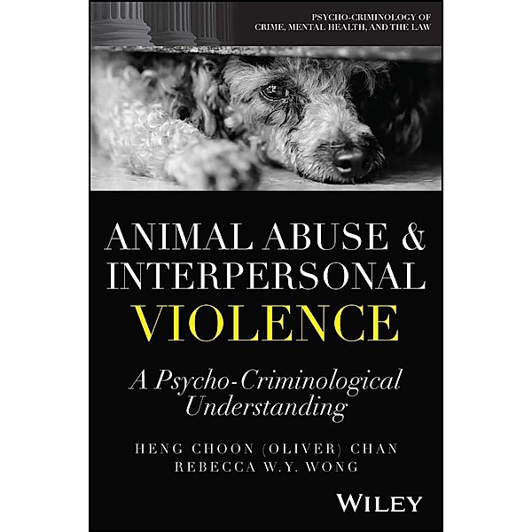 Animal Abuse and Interpersonal Violence / Psycho-Criminology of Crime, Mental Health, and the Law