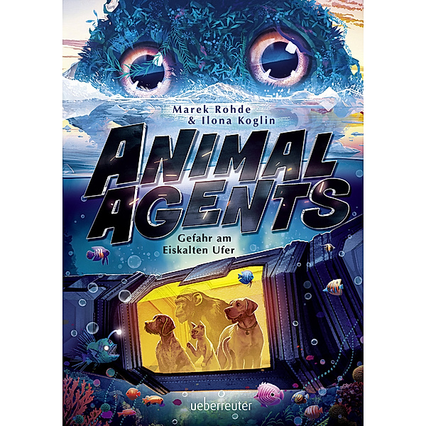 Animal Agents - Gefahr am Eiskalten Ufer (Animal Agents, Bd. 2), Marek Rohde, Ilona Koglin