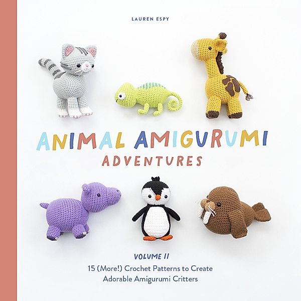 Animal Amigurumi Adventures Vol. 2, Lauren Espy