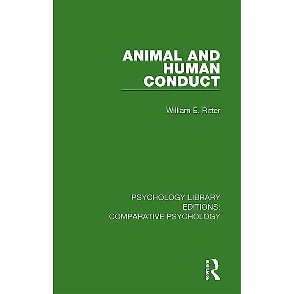 Animal and Human Conduct, William E. Ritter