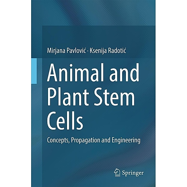 Animal and Plant Stem Cells, Mirjana Pavlovic, Ksenija Radotic