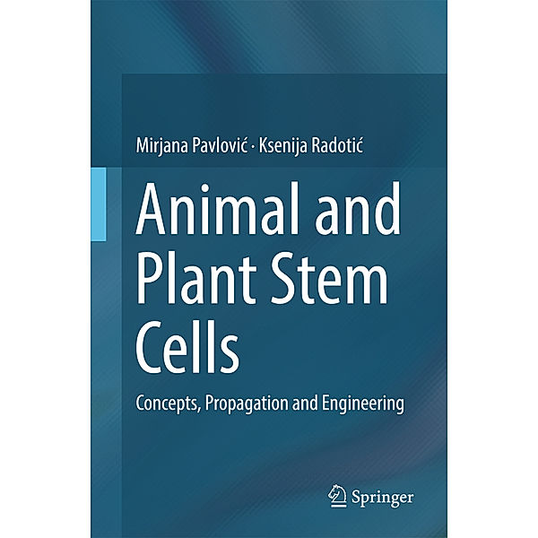 Animal and Plant Stem Cells, Mirjana Pavlovic, Ksenija Radotic