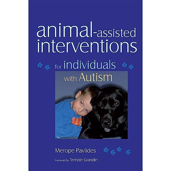 Animal-assisted Interventions for Individuals with Autism, Merope Pavlides