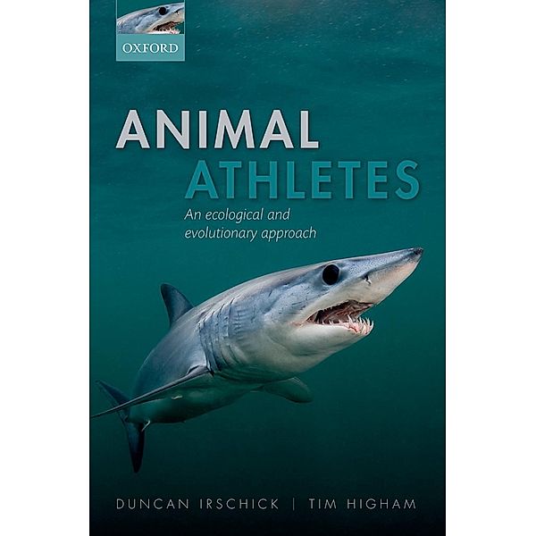 Animal Athletes, Duncan J. Irschick, Timothy E. Higham