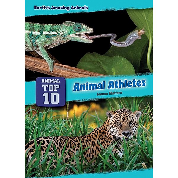 Animal Athletes / Core Content Science - Animal Top Ten, Joanne Mattern