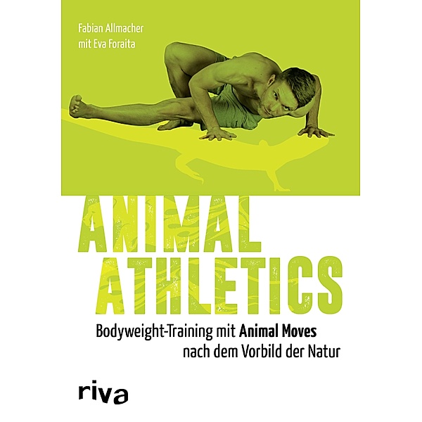 Animal Athletics, Fabian Allmacher, Eva Foraita