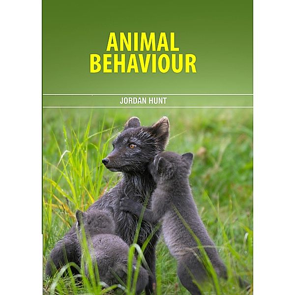 Animal Behaviour, Jordan Hunt