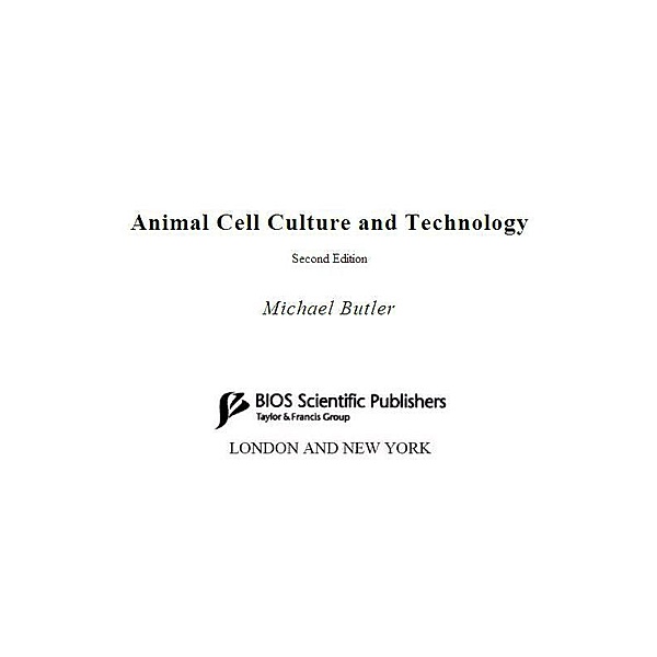 Animal Cell Culture and Technology, Michael Butler