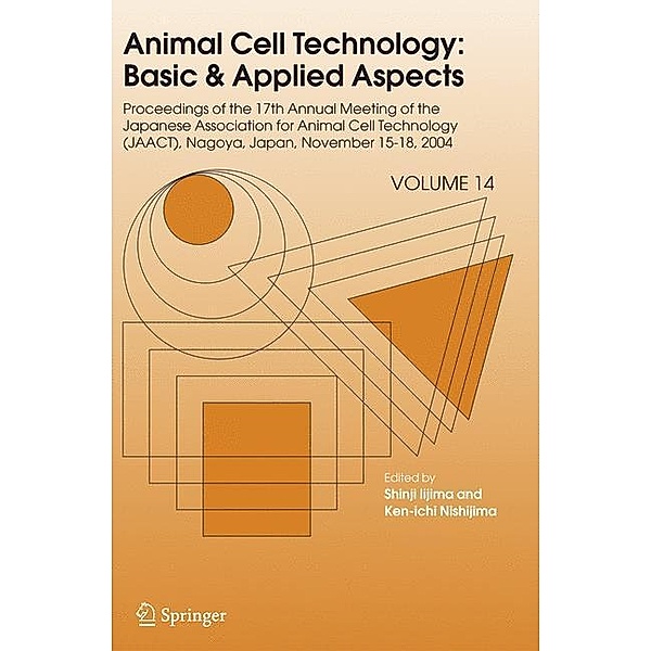 Animal Cell Technology: Basic & Applied Aspects, S. Lijima, Japanese Association for Animal Cell Tec, Shinji Lijima
