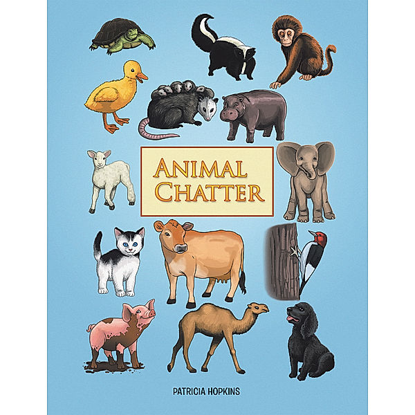 Animal Chatter, Patricia Hopkins