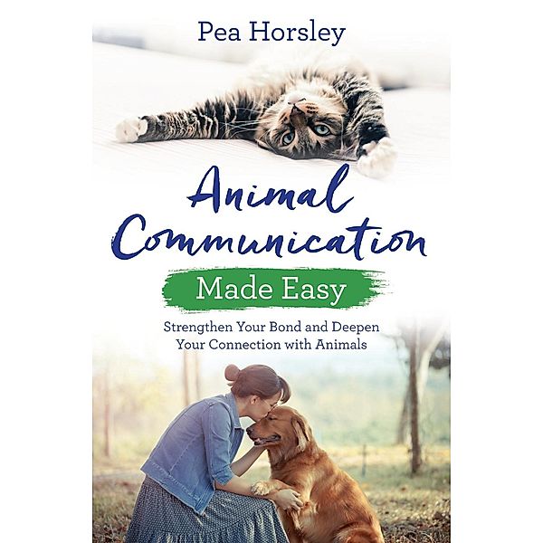 Animal Communication Made Easy / Made Easy series, Pea Horsley