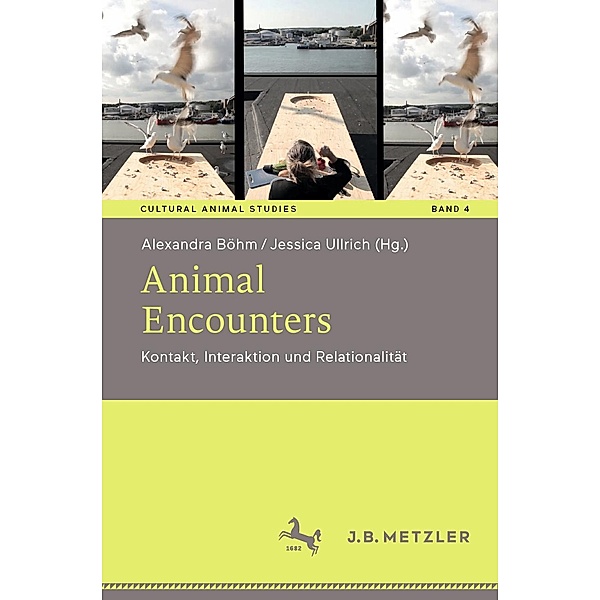 Animal Encounters / Cultural Animal Studies Bd.4