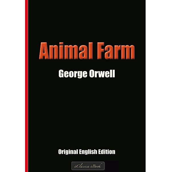 Animal Farm, George Orwell