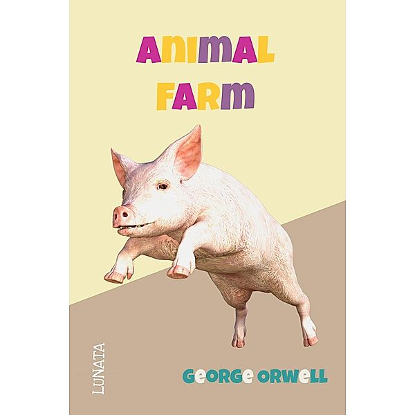 Animal Farm, George Orwell