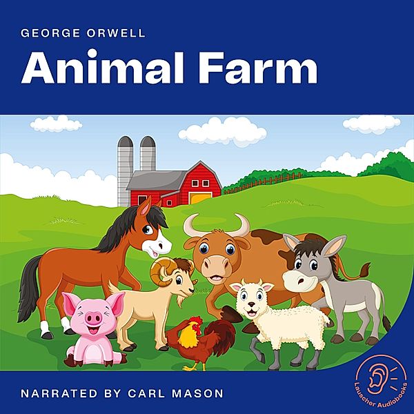 Animal Farm, George Orwell