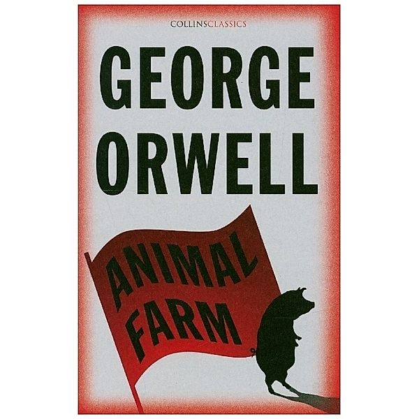 Animal Farm, George Orwell