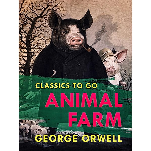 Animal Farm / Otbebookpublishing, George Orwell
