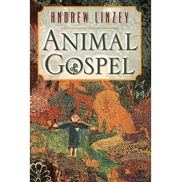 Animal Gospel, Andrew Linzey