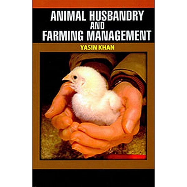 Animal Husbandry and Farming Management, Yasin Khan