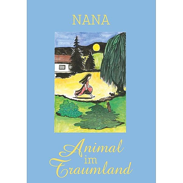 Animal im Traumland, Nana