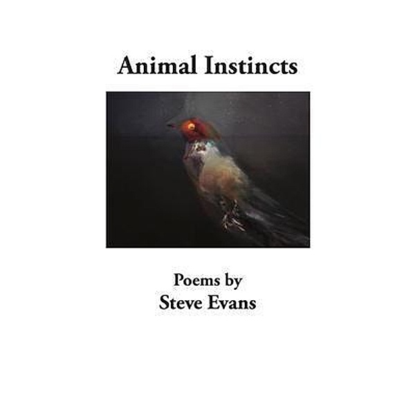 Animal Instincts, Steve Evans