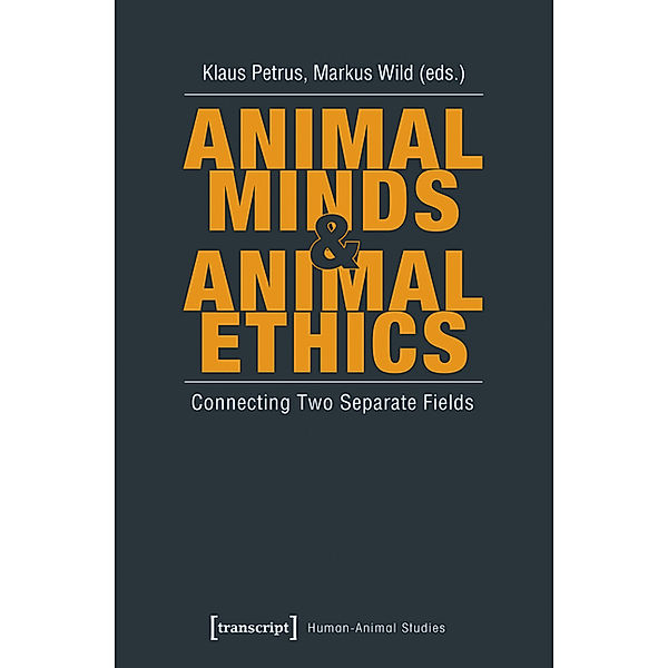 Animal Minds & Animal Ethics / Human-Animal Studies Bd.3