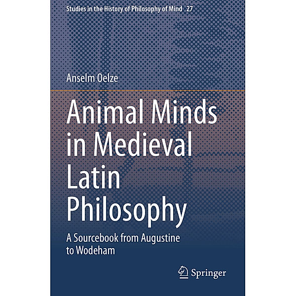 Animal Minds in Medieval Latin Philosophy, Anselm Oelze