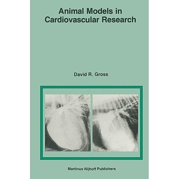 Animal Models in Cardiovascular Research, D. R. Gross