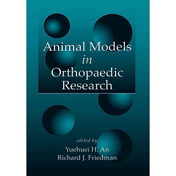 Animal Models in Orthopaedic Research