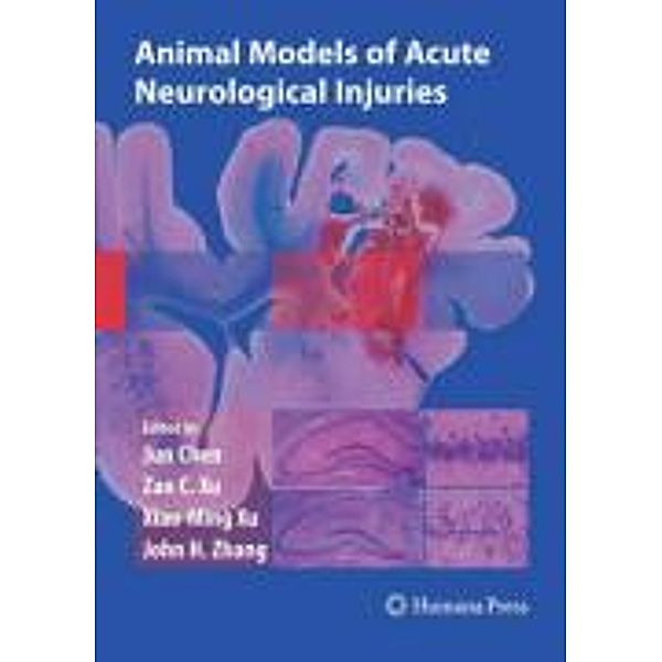 Animal Models of Acute Neurological Injuries / Springer Protocols Handbooks