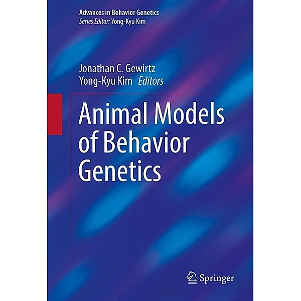 Animal Models of Behavior Genetics / Advances in Behavior Genetics