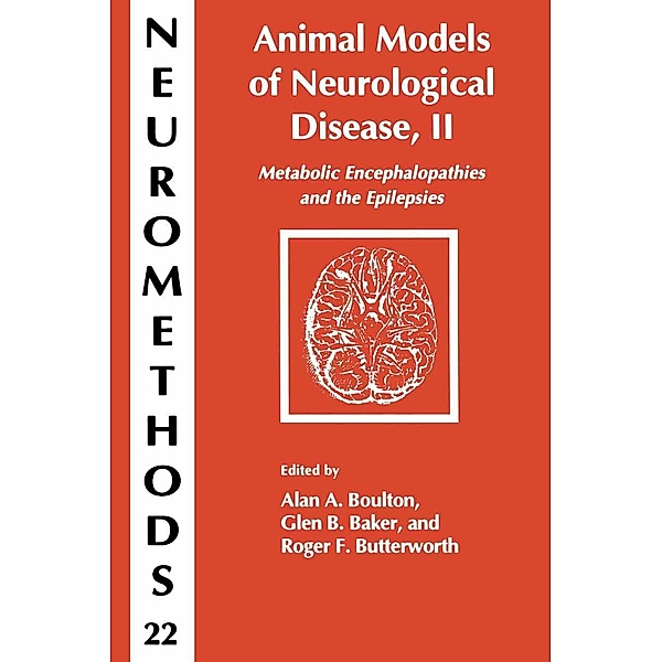 Animal Models of Neurological Disease, II / Neuromethods Bd.22