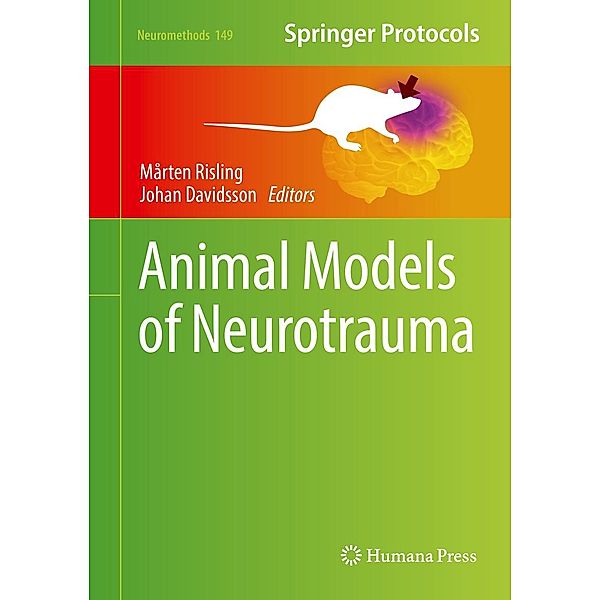 Animal Models of Neurotrauma / Neuromethods Bd.149